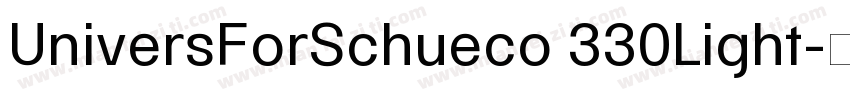 UniversForSchueco 330Light字体转换